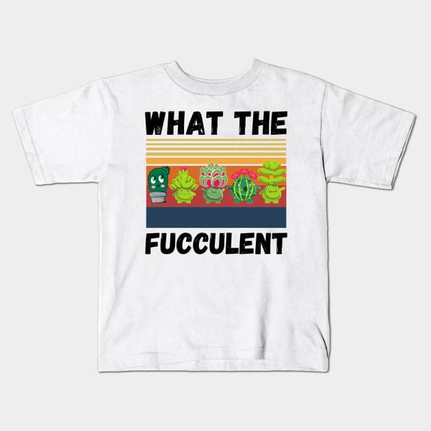 What The Fucculent Funny Plant Lover Cute Cactus Cats Kids T-Shirt by JustBeSatisfied